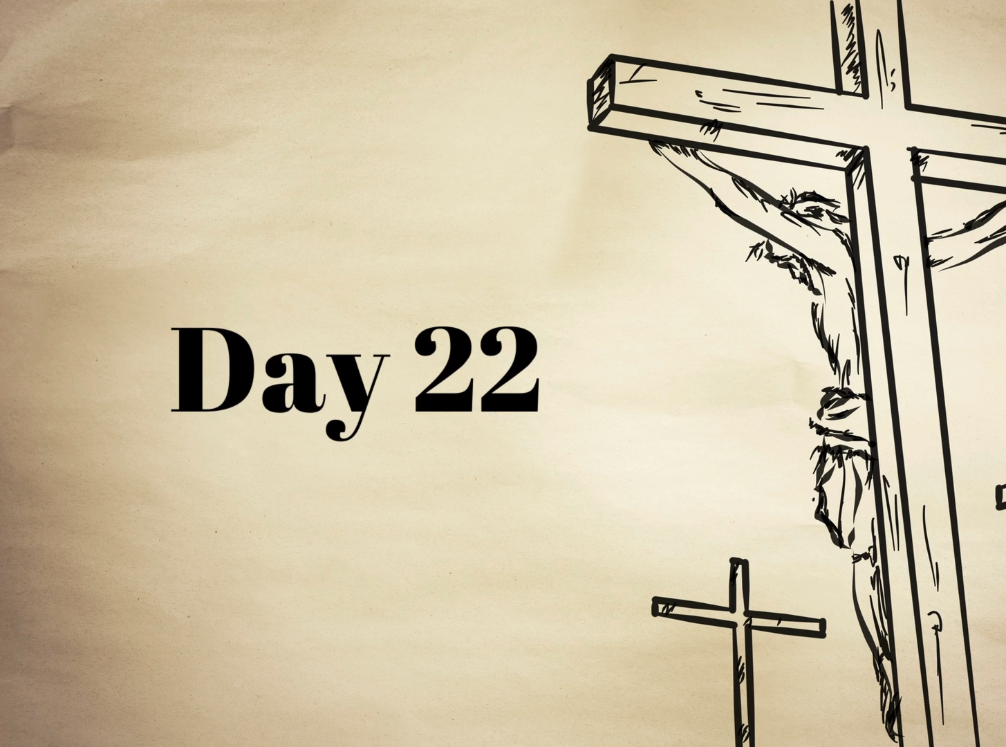 Lent Day 22